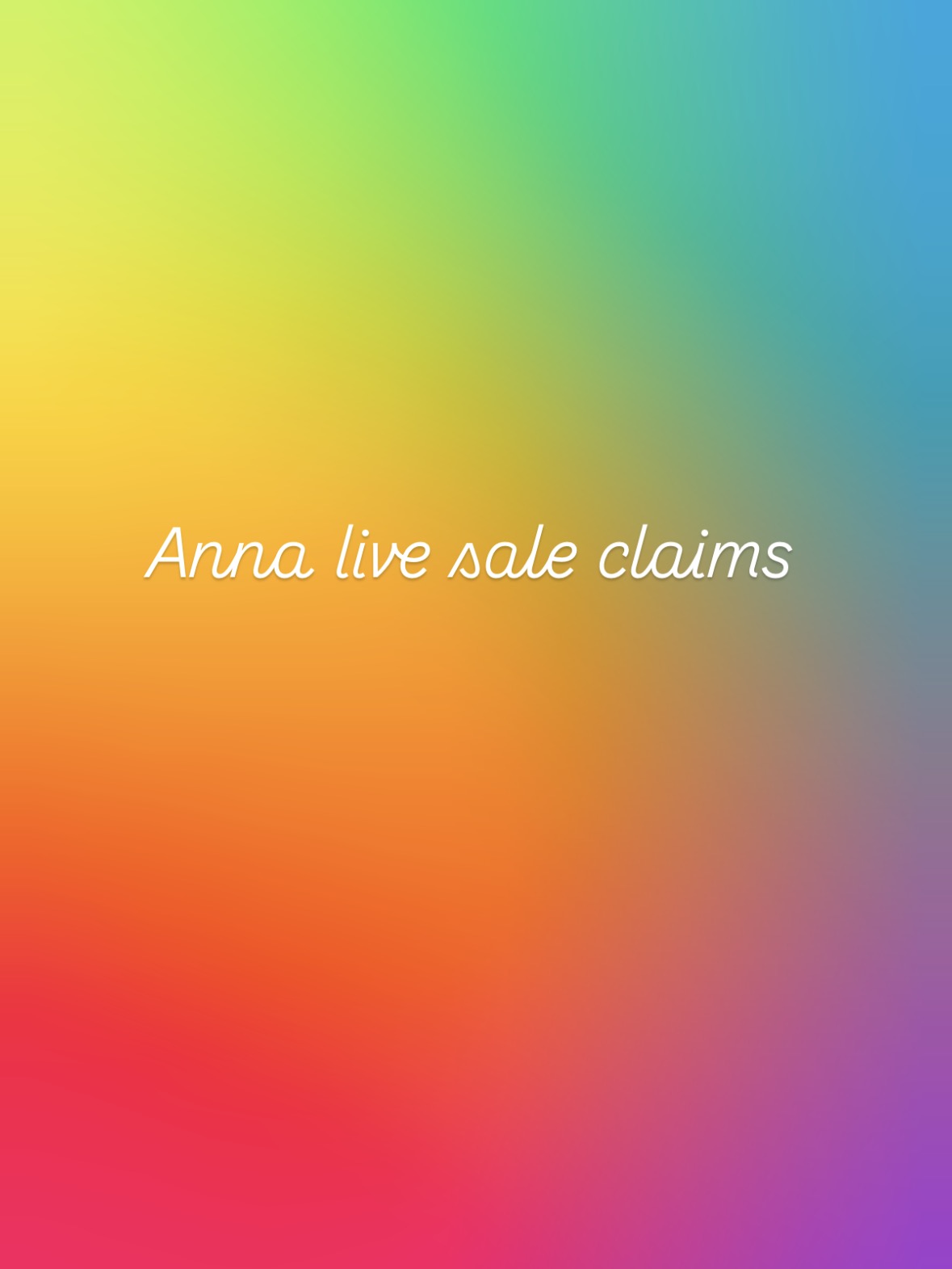 Anna live sale claims